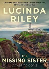 The sun sister (the seven sisters 6) by riley lucinda paperback $14.74. The Missing Sister By Lucinda Riley 9781952457234 Booktopia