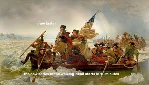 The Adventures Of George Washington The Captioned Adventures Of George Washington 51 Reasons Why Historical Memes Historical Art Art Memes