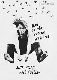 Run To The Rescue With Love And Peace Will Follow Tattoo River Phoenix River Phoenix Quotes River Phoenix River Quotes