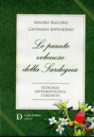 Maybe you would like to learn more about one of these? Le Piante Velenose Della Sardegna Mauro Ballero Giovanni Appendino Carlo Delfino Editore
