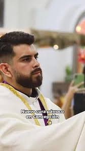 Nuevo Cura Párroco Cautiva en Concepción