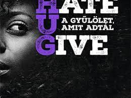 Nézheti'a'teljes'filmet' a gyűlölet, amit adtál látogatás: Angie Thomas The Hate U Give A Gyulolet Amit Adtal Ezert Szeretek Olvasni