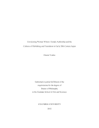 Envisioning Women Writers: Female Authorship and the Cultures of Publishing  and Translation in Early 20th Century Japan