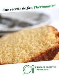 Veritable Quatre Quarts Breton Recette Recette Thermomix Dessert Thermomix Recette Recette