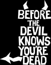 Watch Before the Devil Knows You're Dead | Netflix