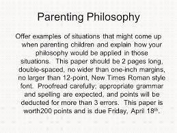 Parents news now brings you the latest parenting news, from kids health and development, to trending topics related to moms, dads, safety, education and family. Creating Your Parenting Philosophy Parenting Philosophy Throughout The Weeks Of This Course Students Have An Opportunity To Gain Knowledge And Insight Ppt Download