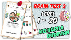 Selamat datang di rumah keluarga budiman. Kunci Jawaban Brain Test 2 Keluarga Budiman Level 1 20