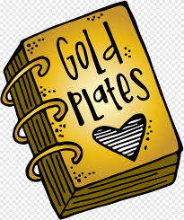 Make sure to spray the sides really well, because the paint doesn't cover well on the foamy part. Book Of Mormon Moroni Bible The Sealed Portion The Final Testament Of Jesus Christ Golden Plates Tableware Wood Packaging And Labeling Png Pngegg