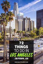 72 Best Fun Things To Do In Los Angeles California Los Angeles Attractions La Trip California Travel