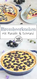 Kostlicher Brombeerkuchen Mit Schmand Backen Macht Glucklich Rezept Brombeerkuchen Backen Macht Glucklich Kuchen