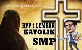 Download rpp k13 agama katolik smp kelas 9. Rpp 1 Lembar Agama Katolik Kelas 9 Semester 2 Revisi Terbaru Situs Guru