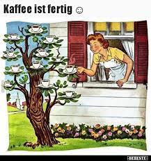 Der kaffee ist fertig, klingt das net unglaublich lieb. Kaffee Ist Fertig Lustige Bilder Spruche Witze Echt Lustig