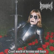 Draugveil - Cruel World of Dreams and Fears – Neuropa Records