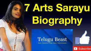 Sarayu 7 Arts Biography Telugu Beast Youtube