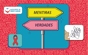 Las mentiras que te contaron sobre VIHSIDA - Hablemos de Sexo y Amor