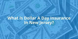 When you need car insurance for just one day, you do not want to pay more than you have to. What Is Dollar A Day Insurance In New Jersey Mattiacci Law Llc