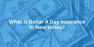 Maybe you would like to learn more about one of these? What Is Dollar A Day Insurance In New Jersey Mattiacci Law Llc