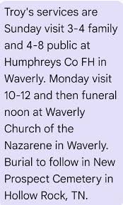 Please keep Kim Plunk and her sister Mrs. Neva in your prayers at the  passing of their brother Troy Manor. Here are the arrangements.