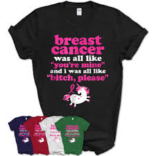 Free shipping on orders over $25 shipped by amazon. Funny Breast Cancer Survivor Bitch Please Unicorn Shirt Teezou Store