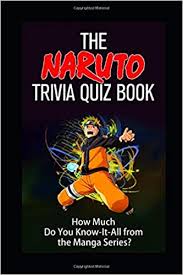 Challenge them to a trivia party! Naruto Trivia Quiz Book How Much Do You Know It All About Naruto Know It All Trivia Quiz Series Mann Jacob Perth Ann Pop Culture Fun 9798602932638 Amazon Com Books