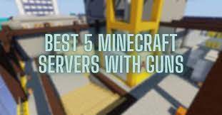 Find all the best minecraft war servers on our top server list : 5 Of The Best Minecraft Servers With Guns