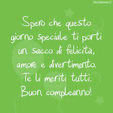 Auguri Di Compleanno Le 125 Frasi Piu Belle Speciali Divertenti E Originali Buon Compleanno Auguri Di Compleanno Compleanno