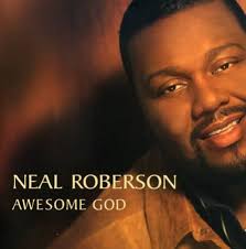 Awesome God: Neal Roberson, Melvin Williams, Castro Coleman, Carlous  Robinson, Dwight Gordon, Dwight Gordon, Ralph Lofton, Randy Everett,  Carlous Robinson, Castro Coleman, Terry Baker, Simeon Baker, Stan Jones,  Derrick Horne, Derrick Lee,