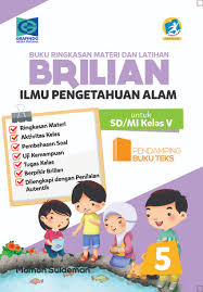 Itulah link download buku pjok kelas 5 sd k13 revisi terbaru/2019 buku guru dan buku siswa versi ebook/pdf. Buku Ringkasan Materi Dan Latihan Brilian Ipa 5 Grafindo Media Pratama
