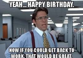 Maybe you would like to learn more about one of these? 100 Hysterically Funny Happy Birthday Memes Of 2021