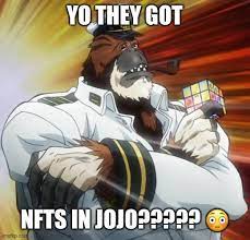 Hell Naw Can T Believe Araki Sold Out R Shitpostcrusaders Jojo S Bizarre Adventure Know Your Meme