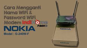 Maybe you would like to learn more about one of these? Cara Mengganti Nama Wifi Password Wifi Modem Indihome Nokia Type G 240w F Youtube