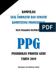 Soal up ppg pai 2019 dan kunci jawaban. Cara Mudah Menjawab Soal Ppg Ips Formatif Dan Sumatif Jawaban Soal