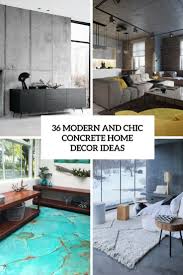 It is a modern, inspiring and diverse interior decor brand. 36 Modern And Chic Concrete Home Decor Ideas Digsdigs