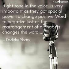 Right Tone In The Voice Quotes Writings By Deeksha Shetty Yourquote