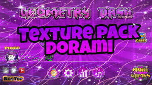 Texture Pack Dorami Geometry Dash 2 11 Youtube