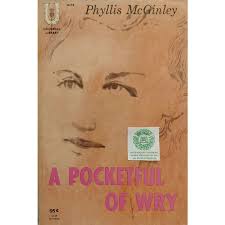 A POCKETFUL OF WRY VINTAGE POETRY BOOK by PULITZER PRIZE WINNER PHYLLIS  McGINLEY