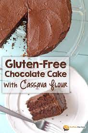 Cassava Flour Chocolate Cake Gluten Free Grain Free Real Food Outlaws Gluten Free Chocolate Cake Gluten Free Chocolate Gluten Free Cakes