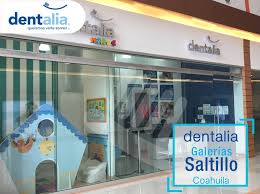 dentalia Galerías Saltillo