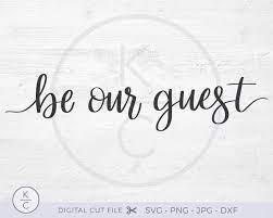 Be Our Guest Svg Guest Room Decor Be Our Guest Sign Etsy Be Our Guest Sign Guest Room Decor Mirror Words
