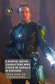 8 Marvel Movie Characters Who Could Be Skrulls In Disguise Marvel Movie Characters Marvel Movies Marvel