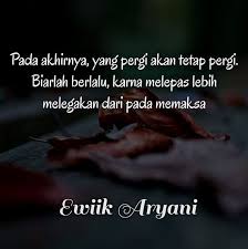 Kutipan tersebut sekaligus menjadi pengingat agar kita tidak saat itu pula, pekerjaan sudah menanti anda. 40 Kata Kata Bucin Patah Hati Ini Bisa Bikin Bangkit Lagi