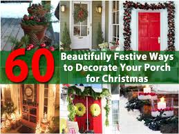 101 fresh christmas decorating ideas. 60 Beautifully Festive Ways To Decorate Your Porch For Christmas Diy Crafts