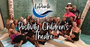Positivity Children’s Theatre – Summer Performance
