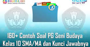 Soal pas seni budaya kelas 8 smp/mts. Lengkap 160 Teladan Soal Pg Seni Budaya Kelas 10 Sma Ma Dan Kunci Jawabnya Terbaru Dunia Edukasi