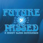 Future Passed - A Moody Blues Experience