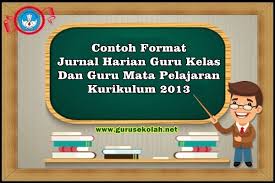 We did not find results for: Contoh Format Jurnal Harian Guru Kelas Dan Guru Mata Pelajaran Kurikulum 2013 Guru Sekolah