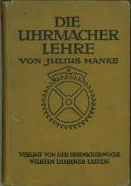 Die Uhrmacher Lehre Julius Hanke Buch Antiquarisch Kaufen A021xgcr01zz8 Wir haben die ergebnisse um.