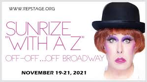 Sunrize “With a Z” Off-Off... OFF Broadway