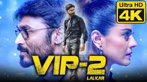 VIP 2 Lalkar (4k Ultra HD) Hindi Dubbed Movie | Dhanush, Kajol