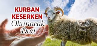 Kurban Keserken Okunacak Dua Kurban Duasi